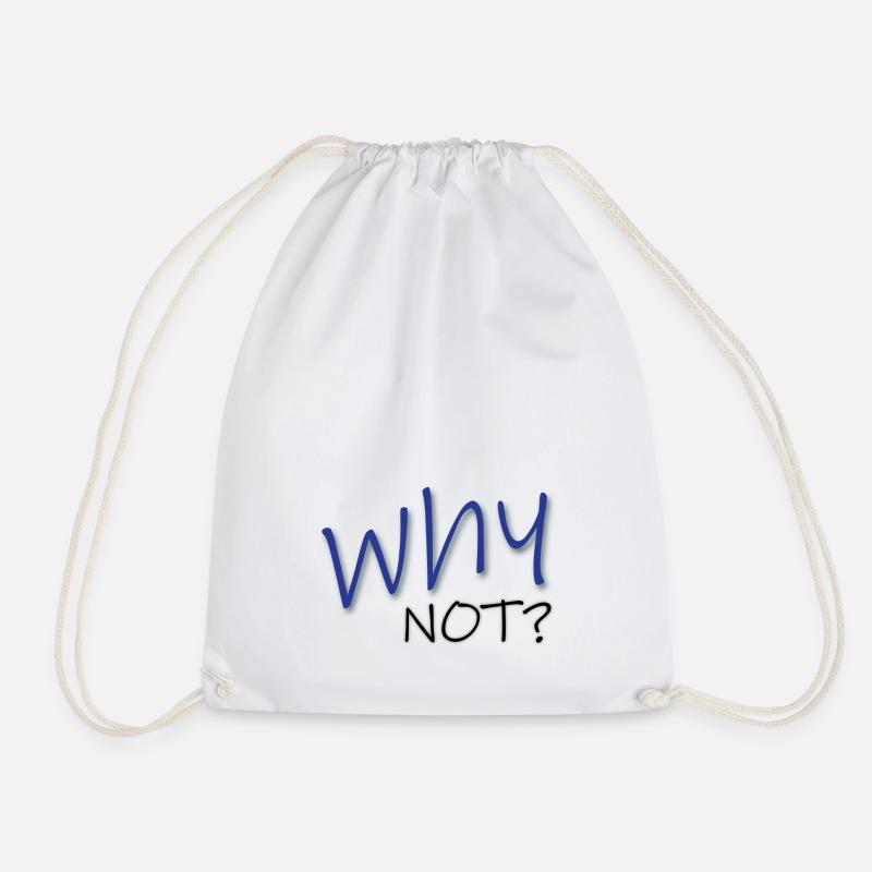 Why Not? - Drawstring Bag - white