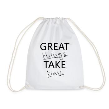 Great things take time - Große Dinge brauchen Zeit - Turnbeutel - Weiß - Vorne