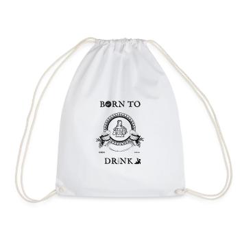 Born to drink - Drawstring Bag - white - Front