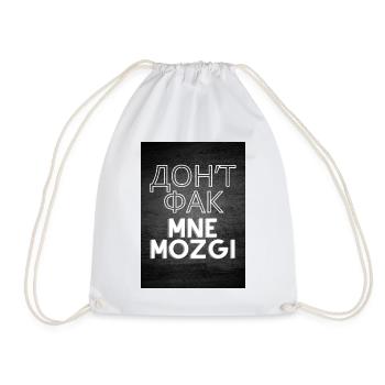 Dont Fuck Mne Mozgi - Turnbeutel - Weiß - Vorne