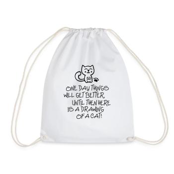 ONE DAY THINGS WILL GET BETTER... - Katze - Cat - Drawstring Bag - white - Front