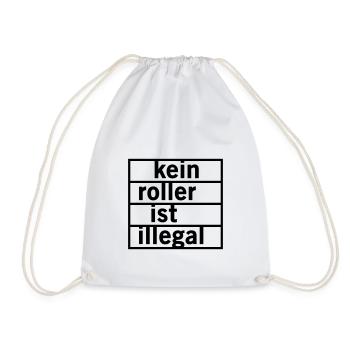 Kein Roller ist illegal - Turnbeutel - Weiß - Vorne