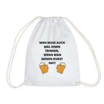 TRINKEN WENN MAN KEINEN DURST HAT - Turnbeutel - Weiß - Vorne