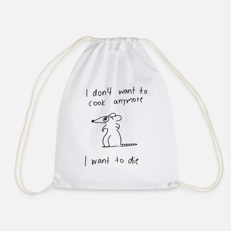 I don't want to cook anymore - rat - Drawstring Bag - white