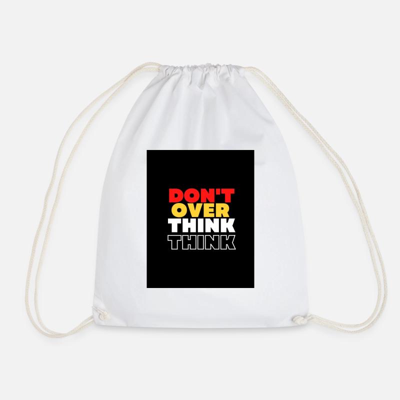 DON'T OVER THINK - Drawstring Bag - white