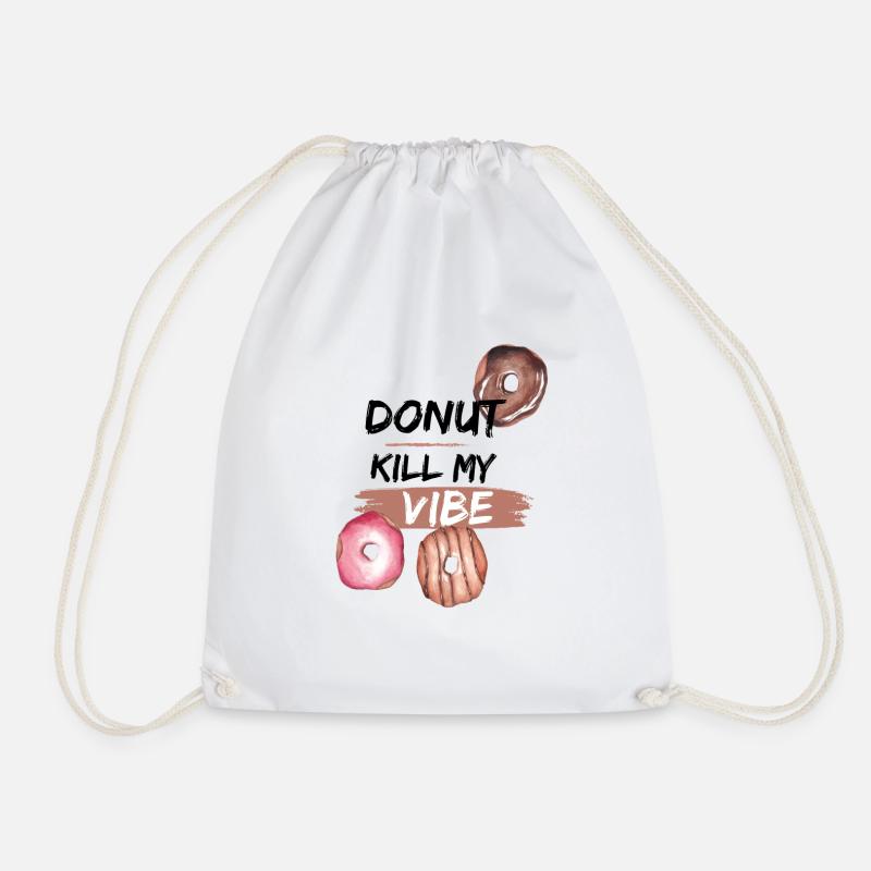 Donut kill my vibe - Drawstring Bag - white