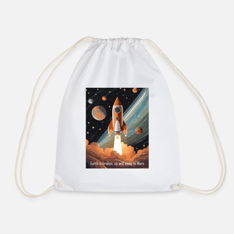 The Earth is broken, let's go to Mars! - Drawstring Bag - white