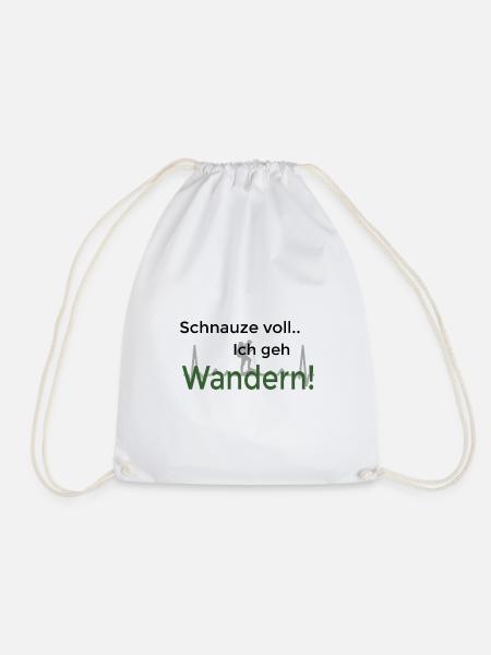 Lustige Sprüche: Schauze voll - ich geh wandern! - Turnbeutel - Weiß