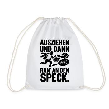 ausziehen ran an den speck - Turnbeutel - Weiß - Vorne