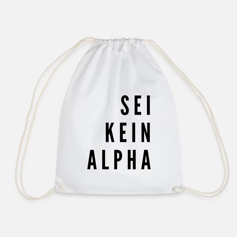 Sei kein Alpha | minimalistisches Design - Turnbeutel - Weiß