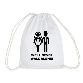 We’ll Never Walk Alone! (Wedding / Marriage) - Drawstring Bag - white - Front