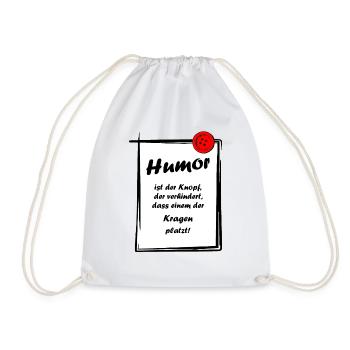 Humor Saying Sayings Jokes - Drawstring Bag - white - Front