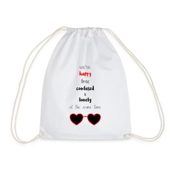 Happy Free Confused & Lonely - Drawstring Bag - white - Front