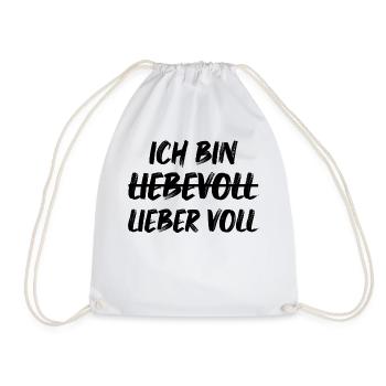 Ich bin Liebevoll Lieber Voll lustige Sprüche - Turnbeutel - Weiß - Vorne