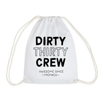 Dirty Thirty - Turnbeutel - Weiß - Vorne