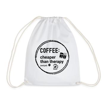 Kaffee Coffee: cheaper than therapy (and jail) - Turnbeutel - Weiß - Vorne