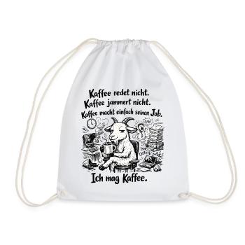 Kaffee redet nicht lustiger Kaffee Spruch - Turnbeutel - Weiß - Vorne