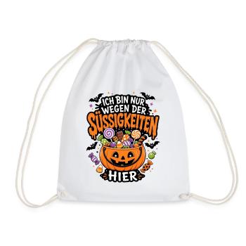 Ich bin nur wegen der Süßigkeiten hier Halloween - Turnbeutel - Weiß - Vorne