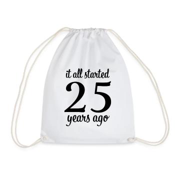 It all started 25 Years ago Geschenk - Turnbeutel - Weiß - Vorne