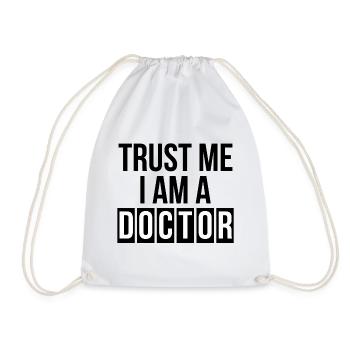 Trust me i am a Doctor Geschenk - Turnbeutel - Weiß - Vorne