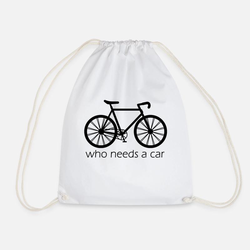 who needs a car - Turnbeutel - Weiß