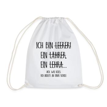 Ich bin ein Lehrer ich arbeite an einer Schule - Turnbeutel - Weiß - Vorne