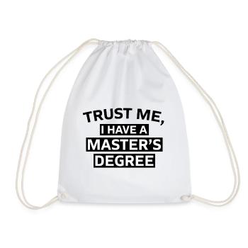 Croyez-moi, j'ai un cadeau de maîtrise en doctorat - Sac de sport léger - blanc - Devant