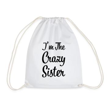 I`m the crazy sister gift - Drawstring Bag - white - Front