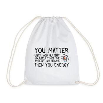 You Matter until you Multiply Physik Geschenk - Turnbeutel - Weiß - Vorne
