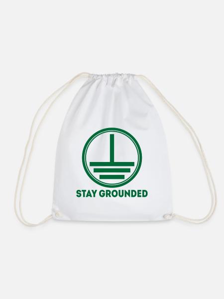 Stay Grounded Elektriker Elektroniker Geschenk - Turnbeutel - Weiß