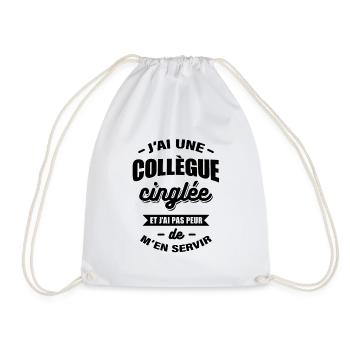 J'AI UNE COLLÈGUE CINGLÉE - Sac de sport léger - blanc - Devant