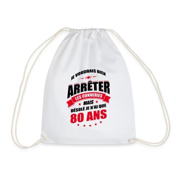 JE N'AI QUE 80 ANS POUR ARRÊTER LES CONNERIES - Sac de sport léger - blanc - Devant