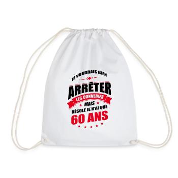 JE N'AI QUE 60 ANS POUR ARRÊTER LES CONNERIES - Sac de sport léger - blanc - Devant