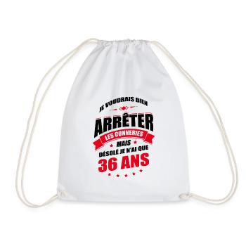 JE N'AI QUE 36 ANS POUR ARRÊTER LES CONNERIES - Sac de sport léger - blanc - Devant