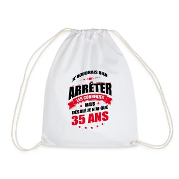 JE N'AI QUE 35 ANS POUR ARRÊTER LES CONNERIES - Sac de sport léger - blanc - Devant