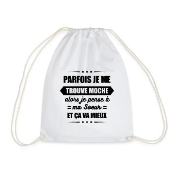 PARFOIS JE ME TROUVE MOCHE ET JE PENSE À MA SOEUR - Sac de sport léger - blanc - Devant