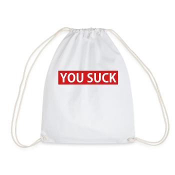 YOU SUCK - Drawstring Bag - white - Front