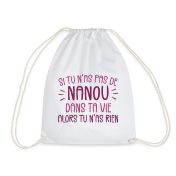 Si tu n'as pas de Nanou alors tu n'as rien - Sac de sport léger - blanc - Devant
