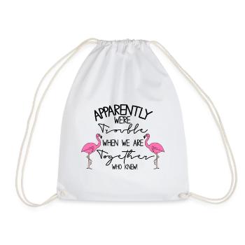 apparently we're trouble when we are together  - Drawstring Bag - white - Front