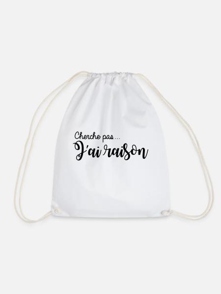 cherche pas... j'ai raison - Sac de sport léger - blanc