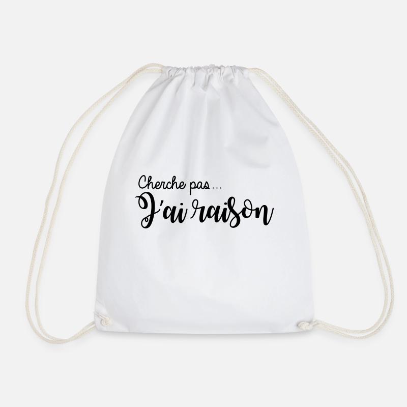 cherche pas... j'ai raison - Sac de sport léger - blanc