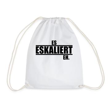 Es Eskaliert Eh lustige Sprüche - Turnbeutel - Weiß - Vorne