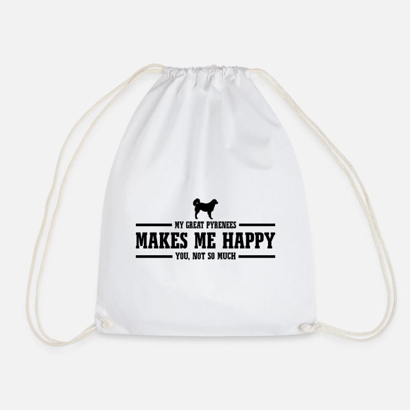Great Pyrenees makes me happy Spruch Hund Wilsigns - Turnbeutel - Weiß