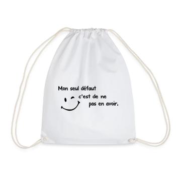 Mon seul Défaut c est de ne pas en avoir - Sac de sport léger - blanc - Devant
