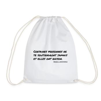 Certaines personnes ne te soutiendront jamais... - Sac de sport léger - blanc - Devant