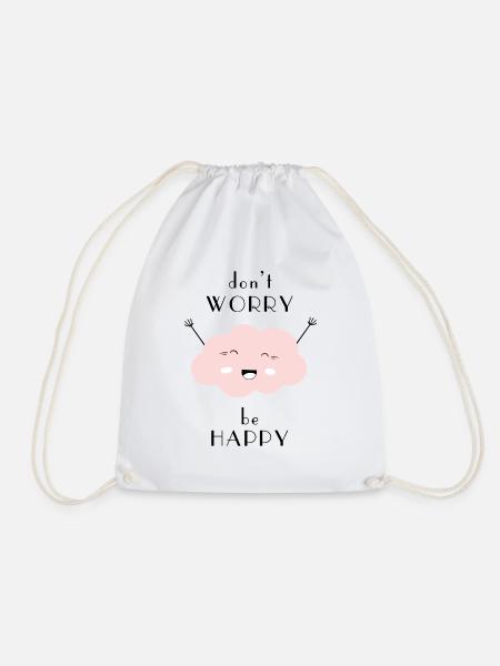 do not worry Be Happy - Drawstring Bag - white