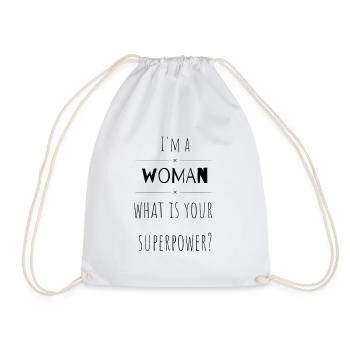 I'm a woman what is your superpower - Turnbeutel - Weiß - Vorne