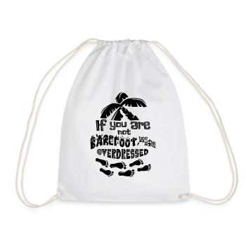 If You Are Not Barefoot - Drawstring Bag - white - Front