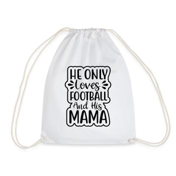 He only loves Football and his Mama - Turnbeutel - Weiß - Vorne