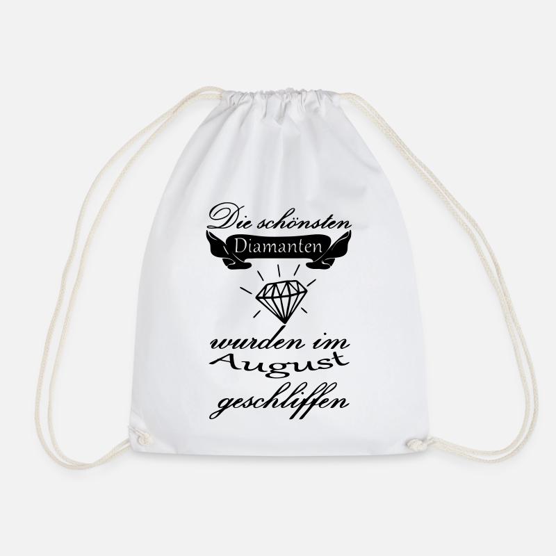 August Diamanten Geburtstag Geschenk Spruch - Turnbeutel - Weiß
